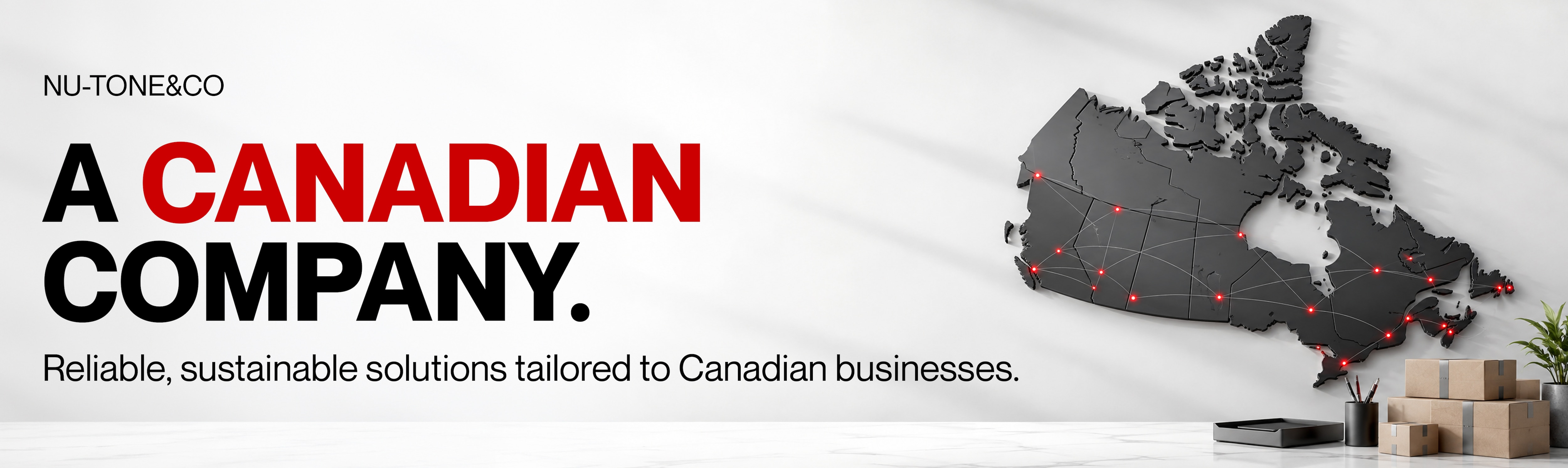 A Canadian company — reliable, sustainable solutions designed for businesses here at home.